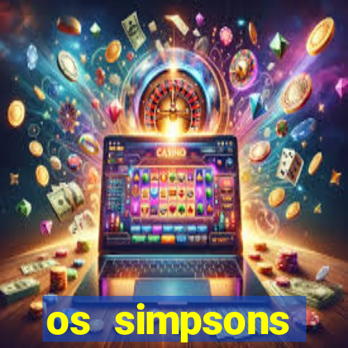 os simpsons assistir online